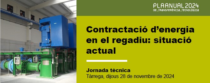 Jornada tècnica: Contractació d’energia en el regadiu: situació actual